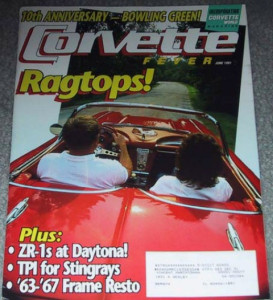 CORVETTE FEVER 1991 JUNE - ASC SPYDER ZR-1, MORRISON, RAGTOPS, TPI FOR STINGRAY